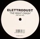 Elettrodust - The Right Crash (Na Na Na), 12", (Vinyl)