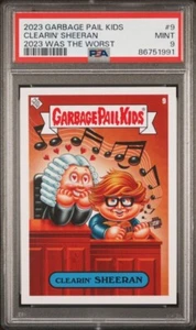 GARBAGE PAIL KIDS 2023 WAS THE WORST #9 CLEARIN' SHEERAN PSA 9 MINT - Picture 1 of 2