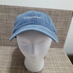 F*** This S*** Baseball Cap Hat Strapback Faded Denim 100% Cotton By Francesca' - Picture 1 of 8