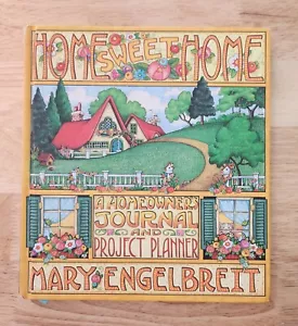 Home Sweet Home : A Homeowner's Journal and Project Planner by Mary Engelbreit - Imagen 1 de 4