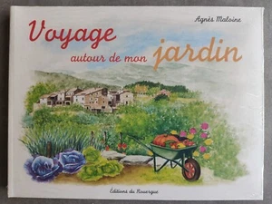 Maloine Agnès / Reise um meinen Garten / Edition Du Rouergue / Neu - Bild 1 von 2