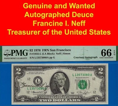 1976 $2 Federal Reserve Note PMG 66EPQ autographed Treasurer Francine Neff - Image 1 of 3