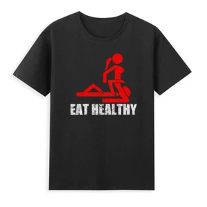 Eat Healthy Adults Rude Sexy Funny Meme Novelty Men's T-Shirt Gift Idea Tee Top - Picture 1 of 4