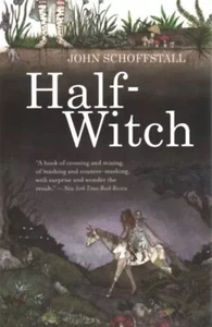 Half-Witch: A novel By Schoffstall, John - 2019 Juvenile, Paperback Very Good - Imagen 1 de 1