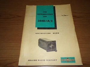 Collins VOR Instrumentation Unit 344D-1A/2 Instruction Book - Picture 1 of 2