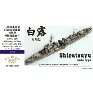 FS710032SP 1/700 WWII IJN Shiratsuyu Class Destroyer Late Type Super Upgrade set - Imagen 1 de 4
