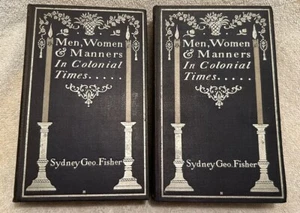Antq. Books 2 Volumes Men, Women & Manners Of Colonial Times 1898 Sydney Fisher - Imagen 1 de 10