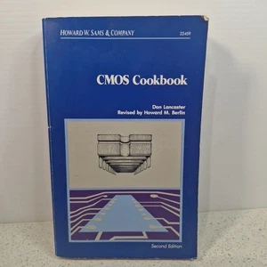 CMOS Cookbook Don Lancaster Electronic Learning Guide Circuits Digital Logic - Picture 1 of 13
