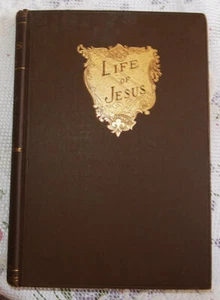 LIFE OF JESUS CHRIST ~ Ernest Renan ~ 1907 Hardbound translated from the French - Picture 1 of 8