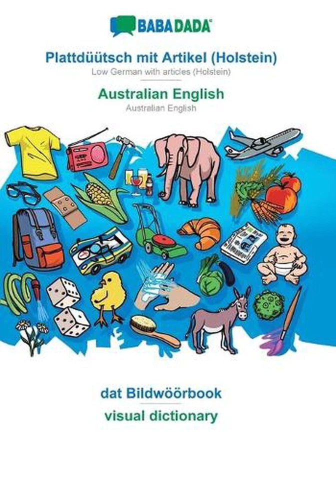 Plattdtsch mit Artikel (Holstein) - Australian English, dat Bildwrbook: BABADADA - Image 1 of 1