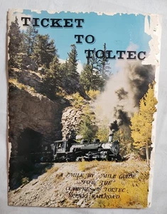 Fahrkarte nach Toltec Cumbres & Toltec Landschaftsbahn Buch 1976 von Doris Osterwald - Bild 1 von 9