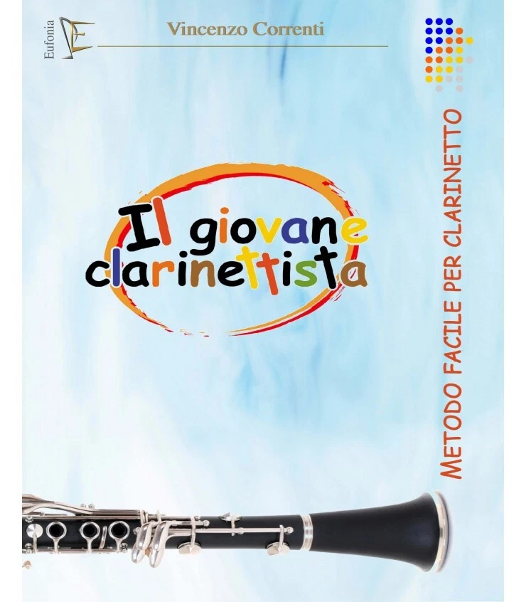 CORRENTI V IL GIOVANE CLARINETTISTA METODO FACILE - Immagine 1 di 1
