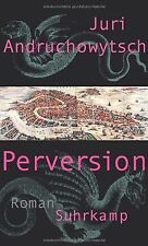 Perversion: Roman von Andruchowytsch, Juri | Buch | Zustand sehr gut