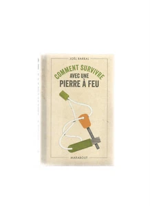 COMMENT SURVIVRE AVEC UNE PIERRE A FEU - Picture 1 of 1