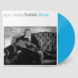 Guy Clark Dublin Blues (30th Anniversary Edition) (Vinyl) - Picture 1 of 1