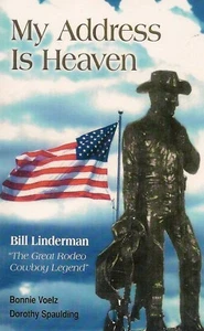 My Address is Heaven: Bill Linderman "The Great Rodeo - Imagen 1 de 1