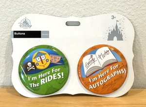 NEW ON CARD DISNEY BUTTONS I'M HERE FOR THE RIDES! & I'M HERE FOR AUTOGRAPHS! - Picture 1 of 5