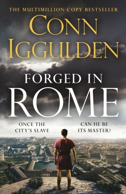 Forged in Rome by Conn Iggulden Hardback - Image 1 of 1