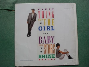 EVERYTHING BUT THE GIRL:    BABY THE STARS SHINE BRIGHT  BY N9  CON EX - Picture 1 of 7