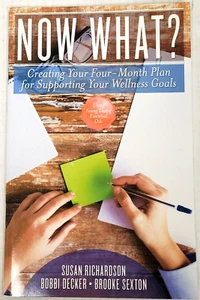 Now What? : A Four-Month Guide to Supporting Your Wellness Goals by Life Science - Picture 1 of 2