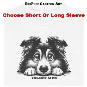 DigiPups Collie Dog Breed You Lookin' At Me Funny Cartoon T Shirt S-5X - Picture 1 of 7