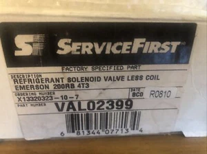 Service First VAL02399 Refrigerant Solenoid Valve Less Coil Emerson 200RB 4T3 - Picture 1 of 3