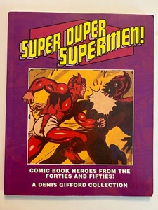 Super Duper Supermen! Comic Book Heroes from Forties and Fifties - Picture 1 of 7
