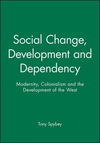 Tony Spybey Social Change, Development and Dependency (Paperback) (UK IMPORT) - Image 1 of 1