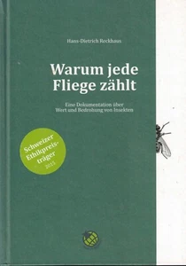 Reckhaus, Por qué cada mosca cuenta, valor y amenaza de insectos, documento. 2016 - Imagen 1 de 1