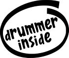 Drummer Inside Vinyl Sticker Decal Funny Music Bass - Choose Size & Color