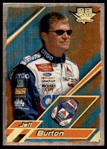 2003 Wheels High Gear First Gear Jeff Burton #F4