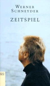 Zeitspiel von Werner Schneyder (gebundene Ausgabe) - Picture 1 of 1