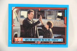 Terminator 2 Judgement Day 1991 Card Sticker #14 We've Gotta Rescue Mom L017111 - Picture 1 of 2