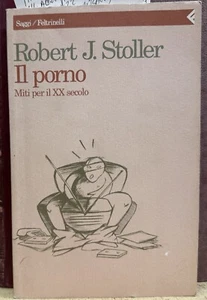 (Soziologie) R.J. Stoller - IL PORNO - I EDITION - Feltrinelli 1993 - Bild 1 von 1