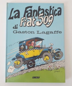 LA FANTASTICA FIAT 509 DI GASTONE LAGAFFE- FIAT AUTO - PUBBLICITà E IMMAGGINE - Foto 1 di 22