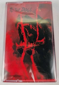 To The Dogs Light The Fires Cassette Life After Death - Picture 1 of 7