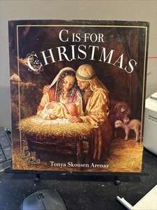 C is for Christmas - Hardcover By Tonya Skousen Arenaz - 1st Edition - Picture 1 of 10