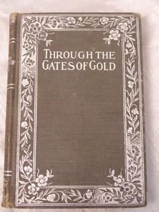 Through The Gates of Gold A Fragment of Thought Antique H/C Book Mabel Collins - Imagen 1 de 9
