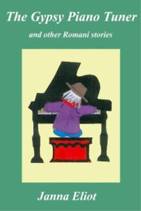 Janna Eliot The Gypsy Piano Tuner (Paperback)