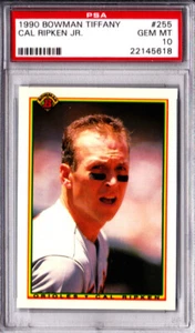 1990 Bowman Tiffany CAL RIPKEN JR PSA 10 GEM MT #255 - Picture 1 of 1