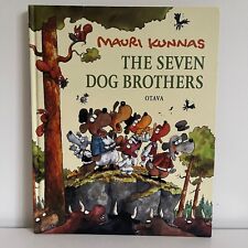 The Seven Dog Brothers Mauri Kunnas Hardcover Book 2003