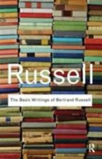 The Basic Writings of Bertrand Russell (Routledge Classics) by Russell, Bertrand