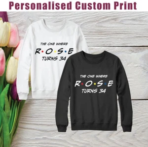 Personalised Custom Your Name Your Age Sweatshirt Family Friends Birthday Gifts - Picture 1 of 17