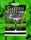 Garden Watering Systems Paperback Sunset Books
