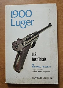 1900 Luger U. S. Test Trials by Michael Reese (1976 paperback) - Bild 1 von 15