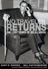 Gary D Rhodes Bill Kaffenberger No Traveler Returns (Taschenbuch)