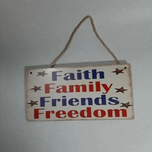 Faith Family Friends Freedom Hanging Sign Patriotic  Decoration - Picture 1 of 1