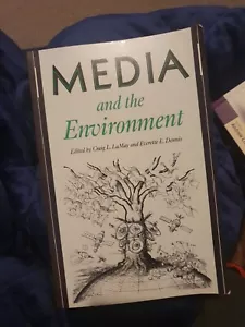 MEDIA AND THE ENVIRONMENT By Craig Lamay & Everette Dennis *great Condition* - Picture 1 of 2