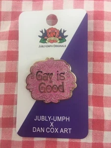 Gay Is Good Lapel Pin - Jubly-Umph Originals x Dan Cox - Picture 1 of 1