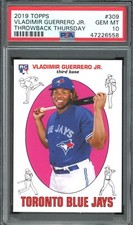 2019 TOPPS THROWBACK THURSDAY #309 VLADIMIR GUERRERO JR. RC PSA GEM MT 10
